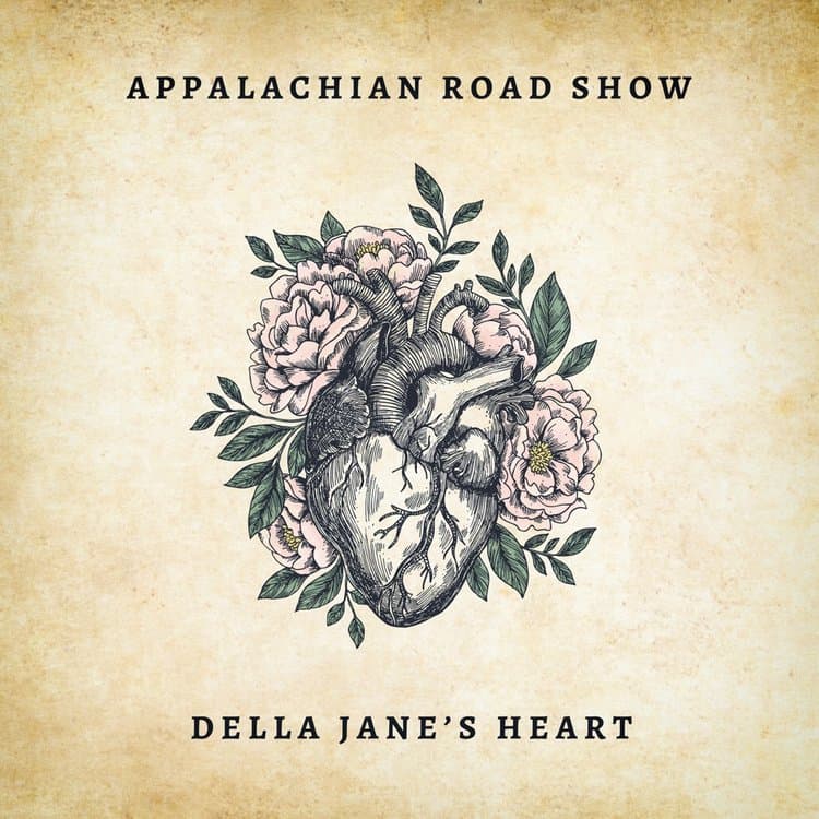 Appalachian Road Show – Della Jane's Heart