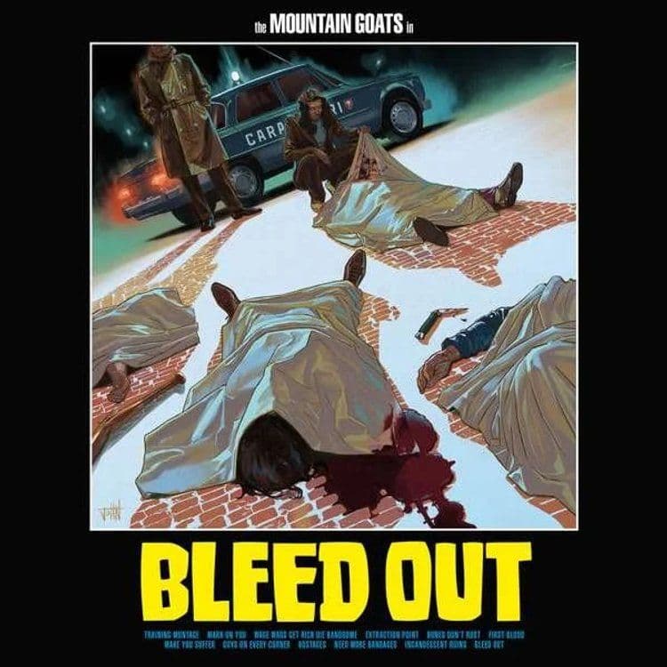 The Mountain Goats – Bleed Out